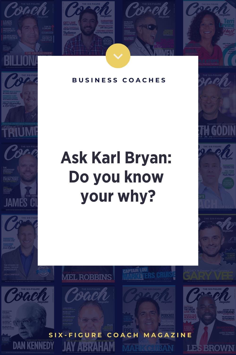 Ask Karl Bryan: Do you know your why?