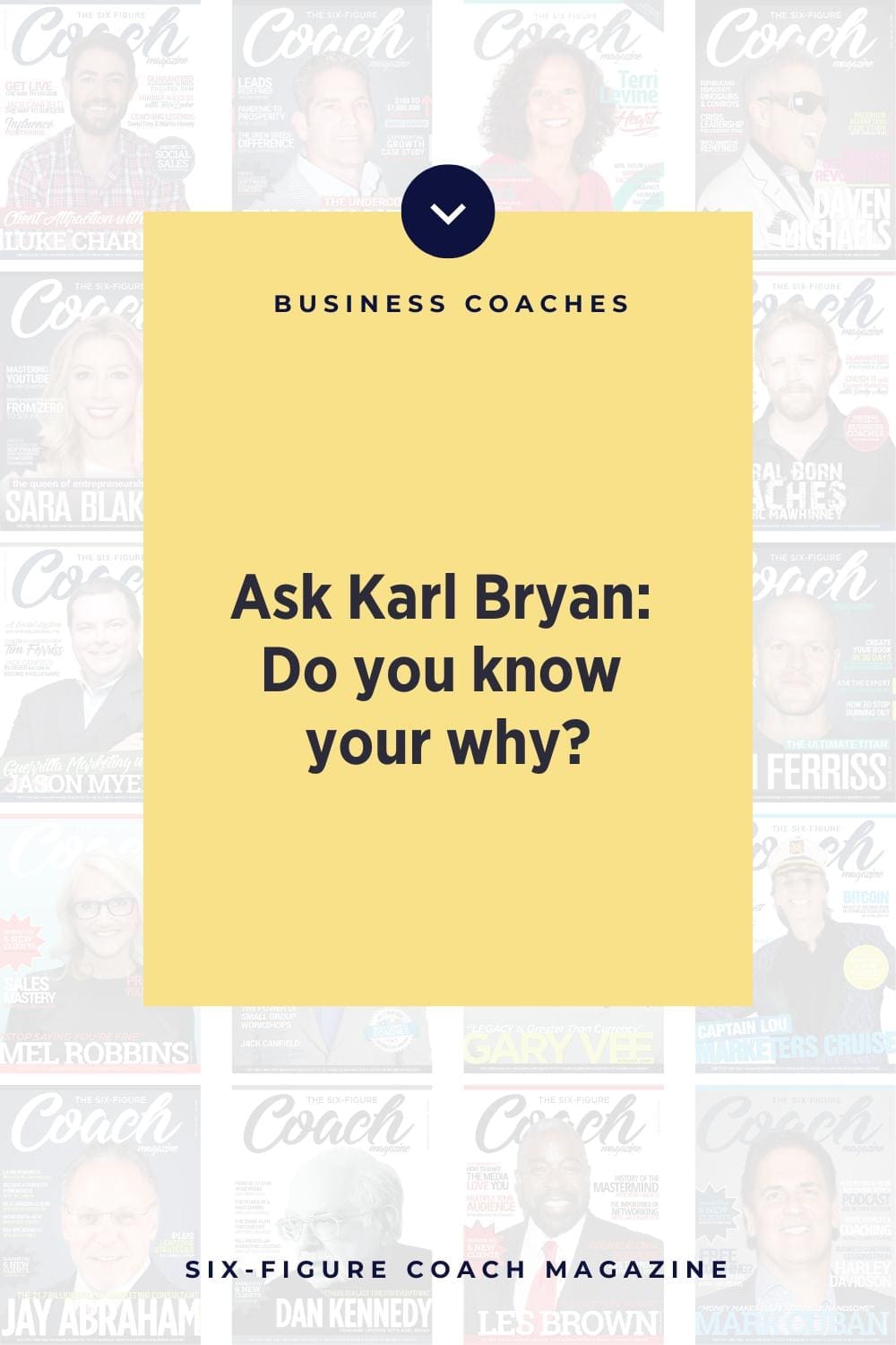 Ask Karl Bryan: Do you know your why?