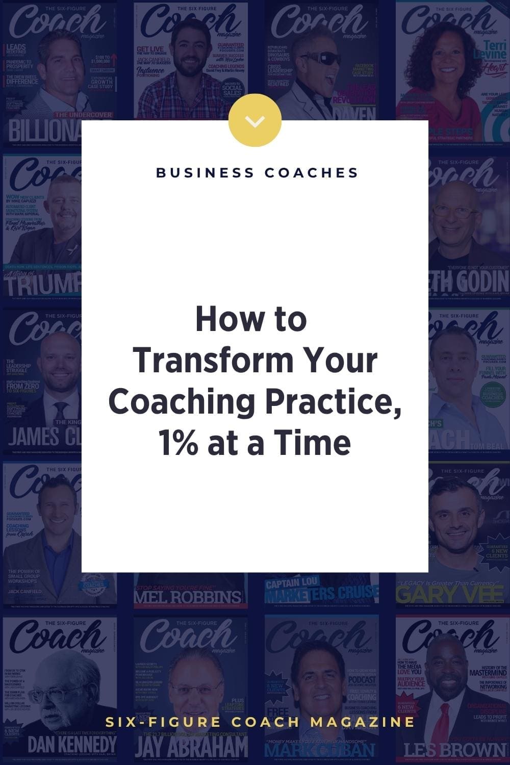 How to Transform Your Coaching Practice, 1% at a Time