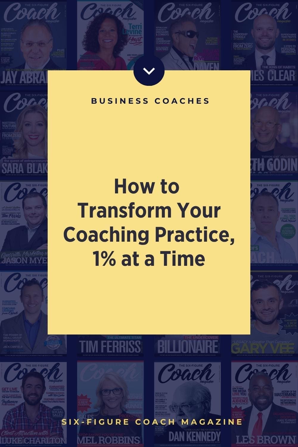 How to Transform Your Coaching Practice, 1% at a Time