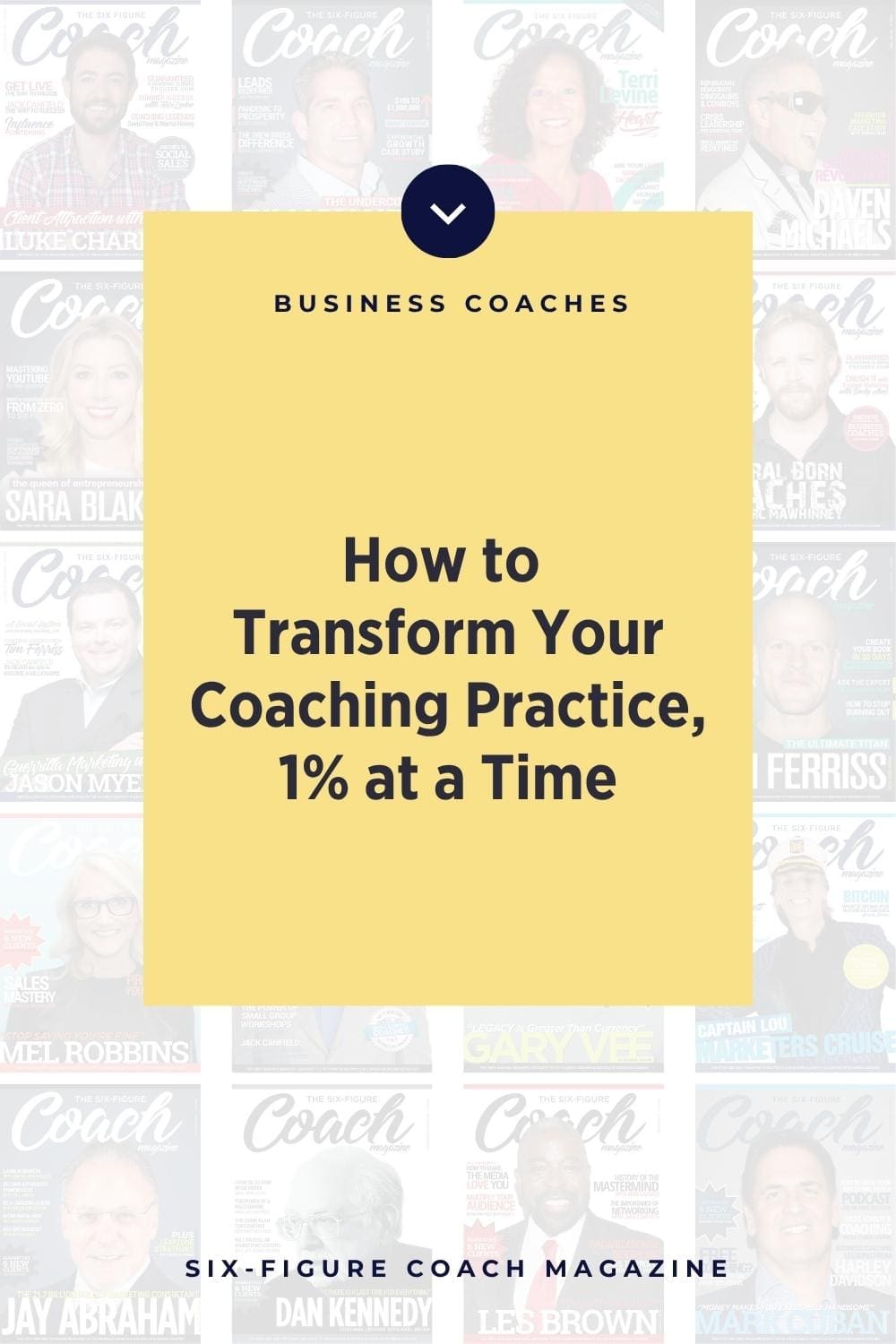 How to Transform Your Coaching Practice, 1% at a Time