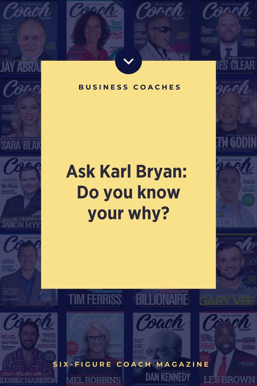 Ask Karl Bryan: Do you know your why?