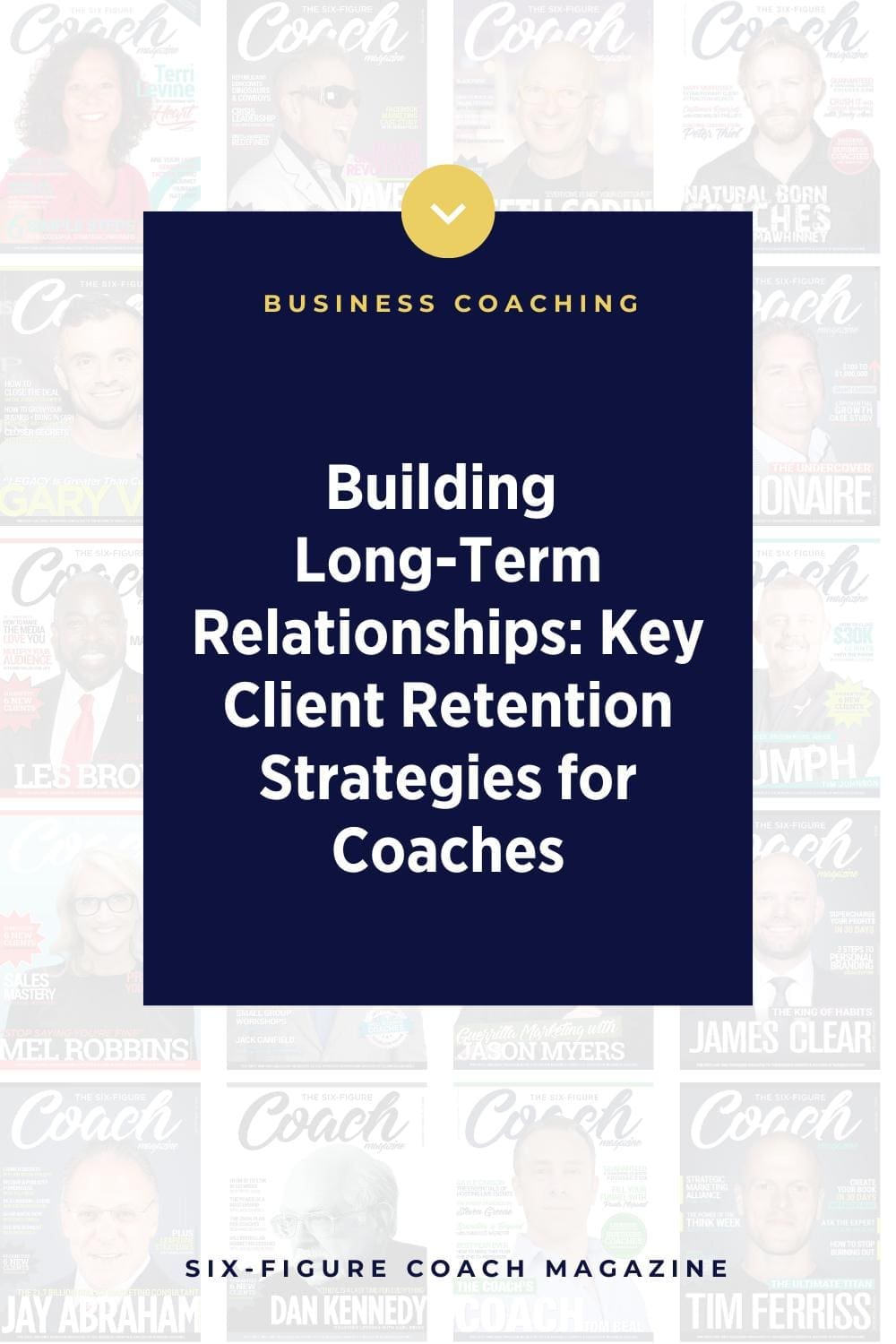 Building Long-Term Relationships: Key Client Retention Strategies for Coaches
