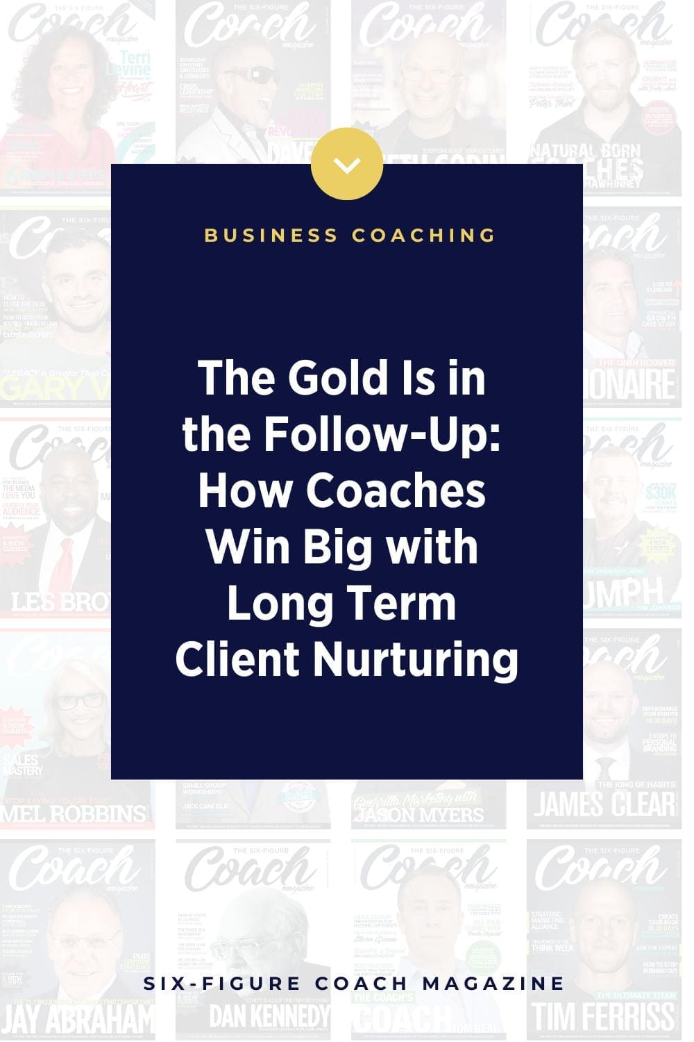 The Gold Is in the Follow-Up: How Coaches Win Big with Long-Term Client Nurturing