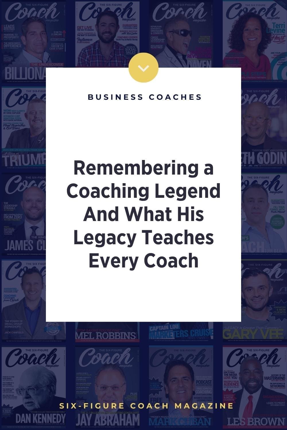 Remembering a Coaching Legend — And What His Legacy Teaches Every Coach