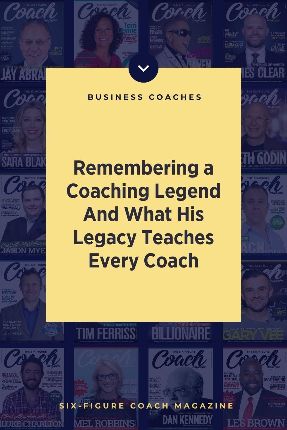 Remembering a Coaching Legend — And What His Legacy Teaches Every Coach
