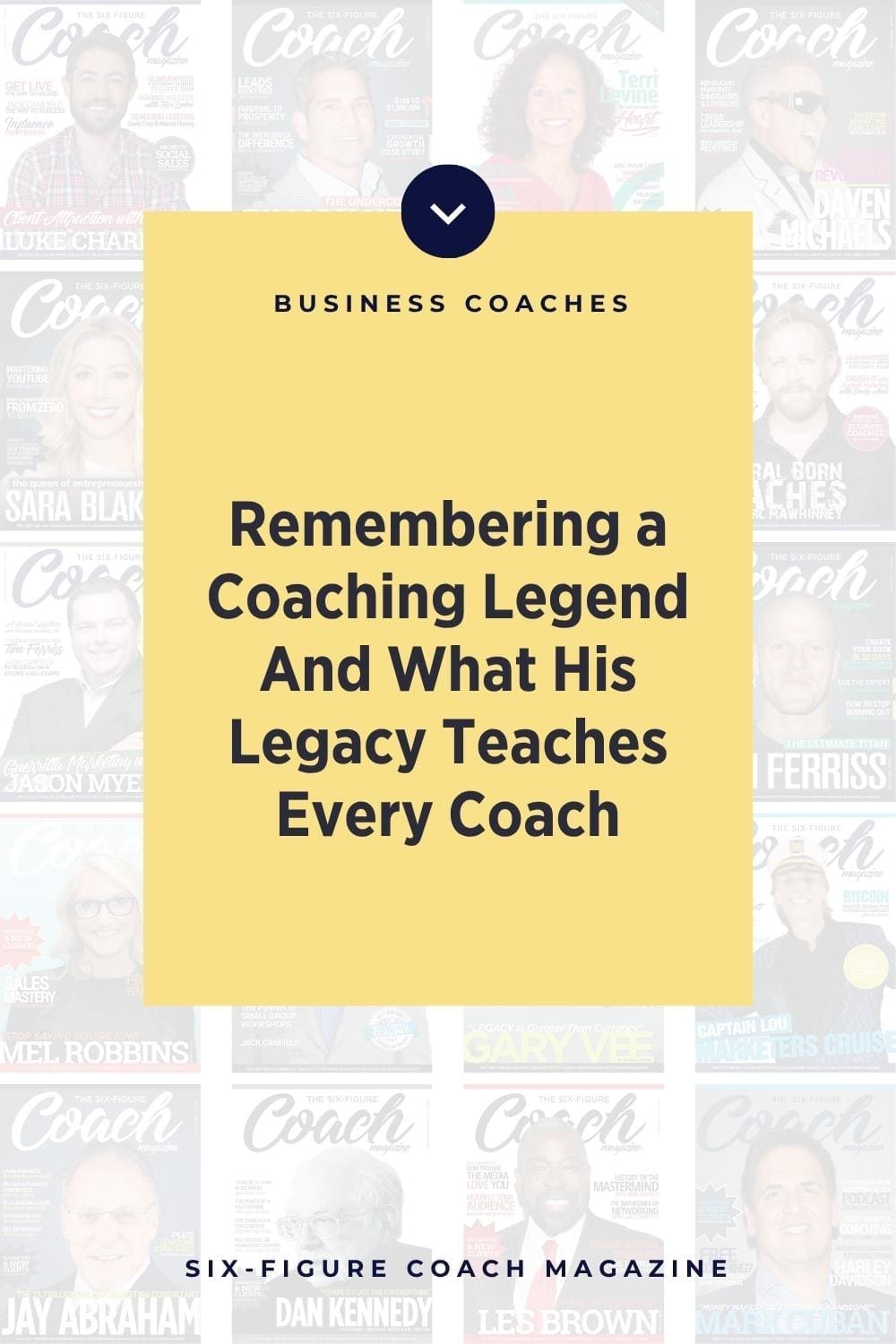 Remembering a Coaching Legend — And What His Legacy Teaches Every Coach